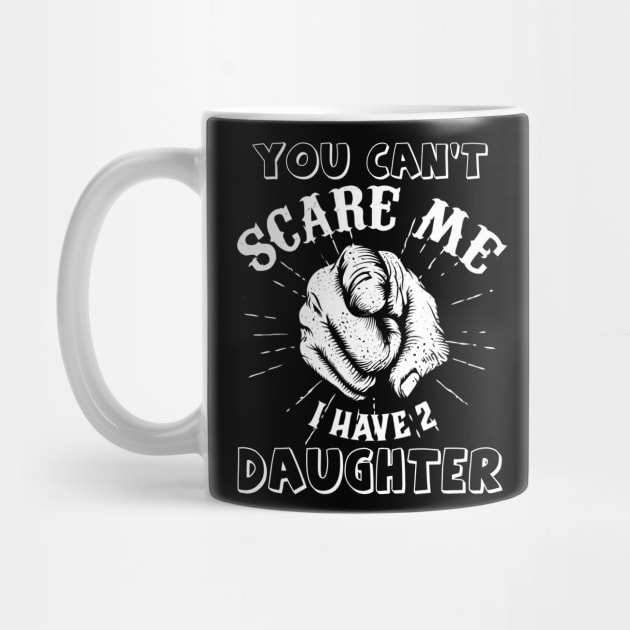 You're can't scare me, i have  daughters by LaurieAndrew